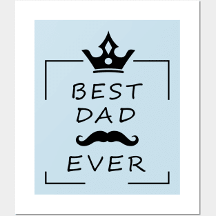 BEST DAD EVER Posters and Art